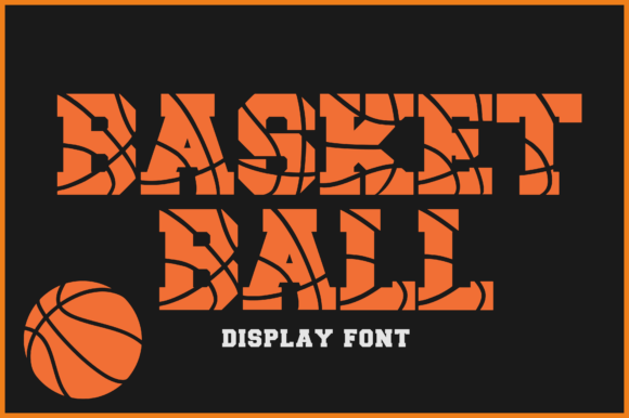 Basketball: A Display Font with Court-Ready Energy