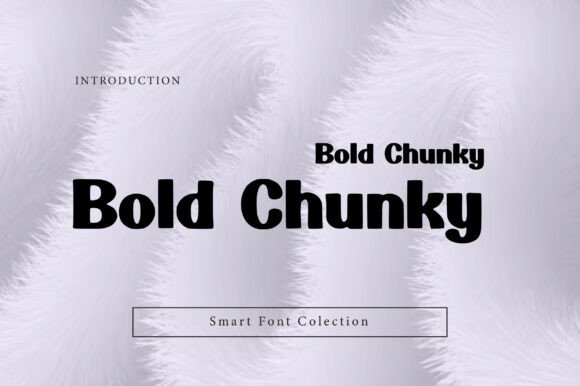 Bold Chunky: The Ultimate Display Font for Maximum Impact