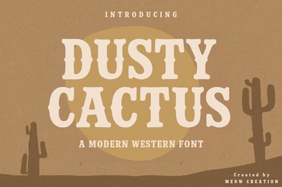Dusty Cactus: A Bold Western Font for Rugged Designs
