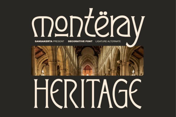 Monteray Heritage: A Modern Typeface for Timeless Design
