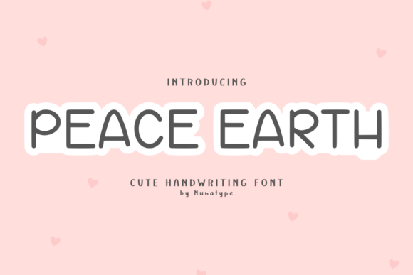 Peace Earth: The Friendly Handwritten Font for Joyful Designs