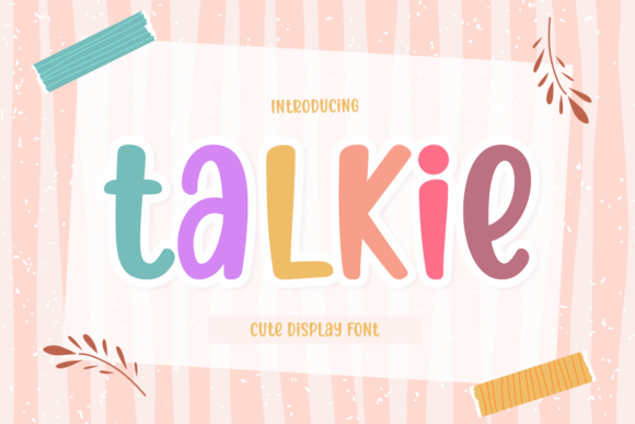 Talkie: The Irresistibly Adorable Display Font for Every Project