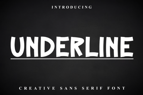 Underline: A Dynamic Display Font for Bold, Playful Designs